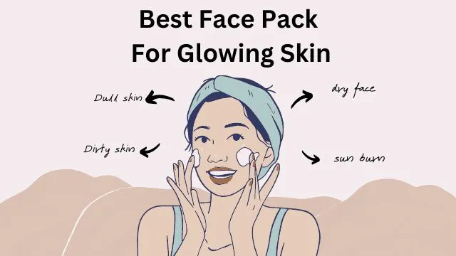 Best Face Pack For Glowing Skin