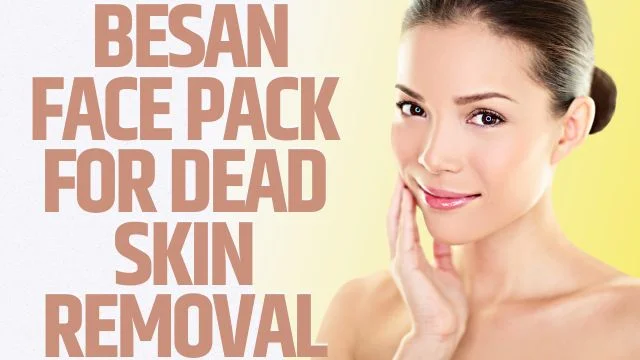 Besan Face Pack For Glowing Skin