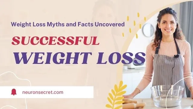 Weight Loss Myths and Facts