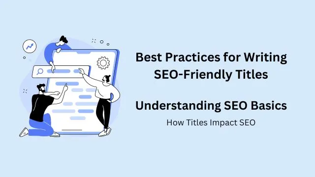 SEO-Friendly Titles