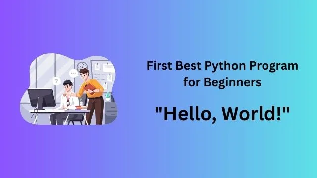 First Best Python Program for Beginners